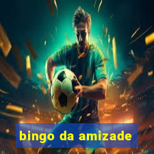 bingo da amizade